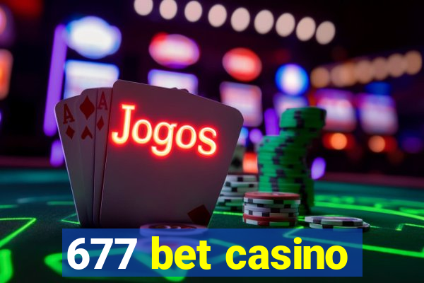 677 bet casino